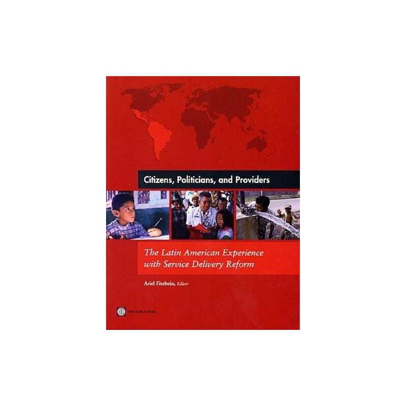 Citizens, Politicians, and Provider..., Fiszbein, Ariel