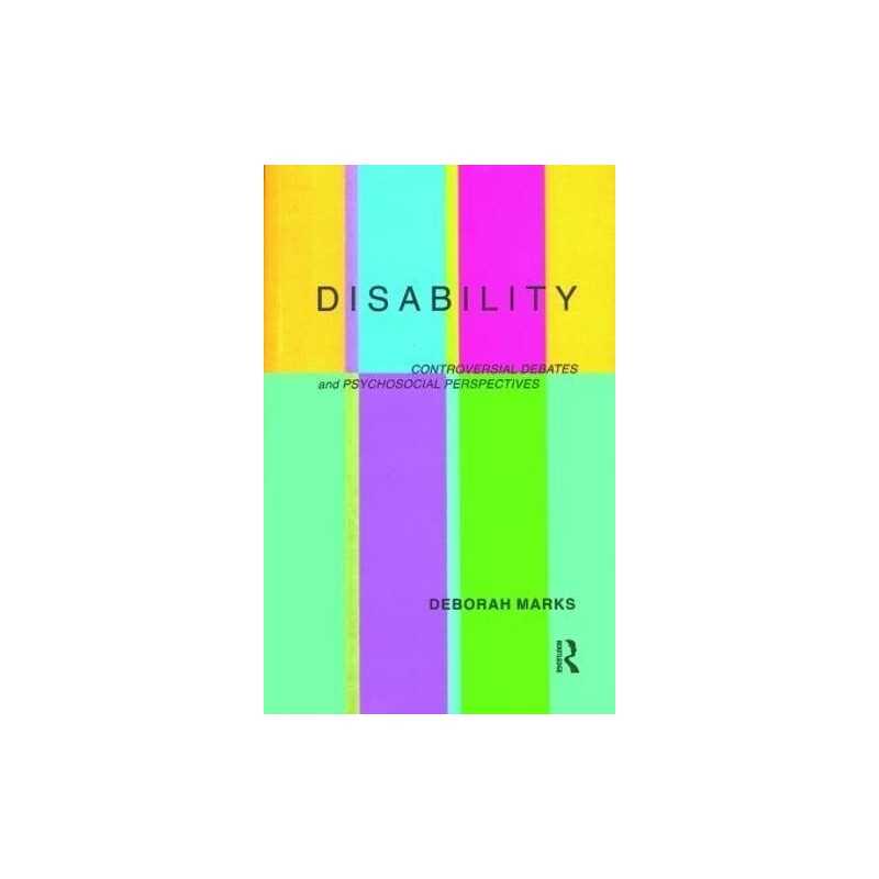 Disability: Controversial Debates and Psychosocia... by Marks, Deborah Paperback