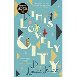 This Lovely City: the most inspiring and hopeful historical f... by Hare, Louise