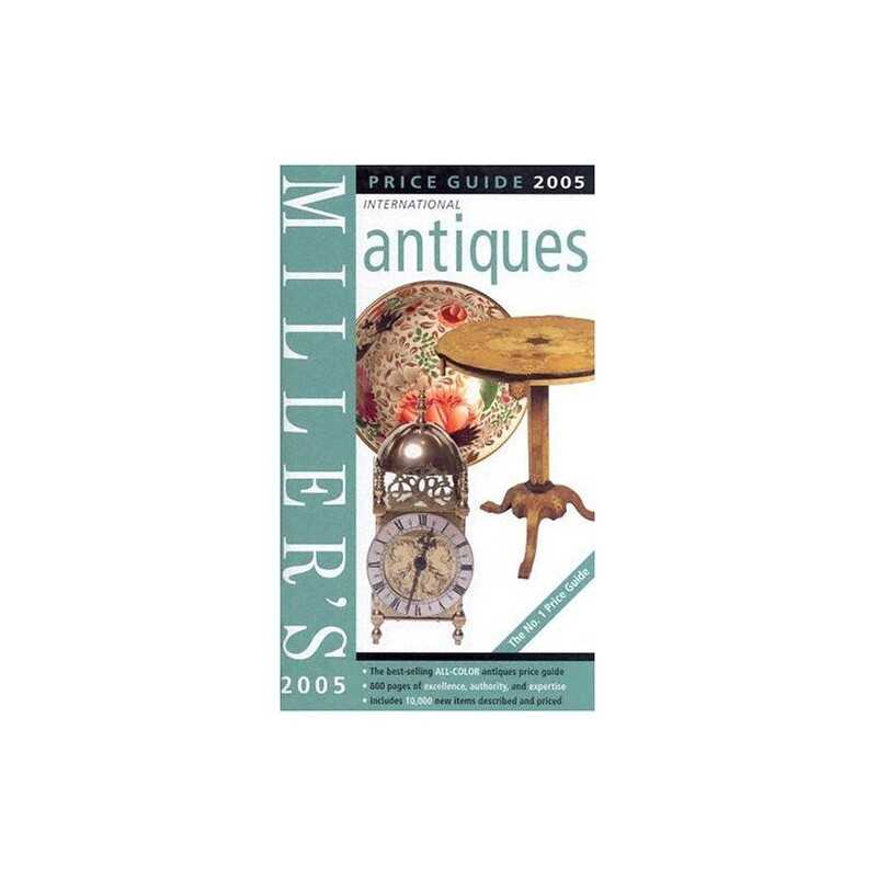 Millers Antiques Price Guide 2005 (Millers Antiques Handbook & Pri... Hardback