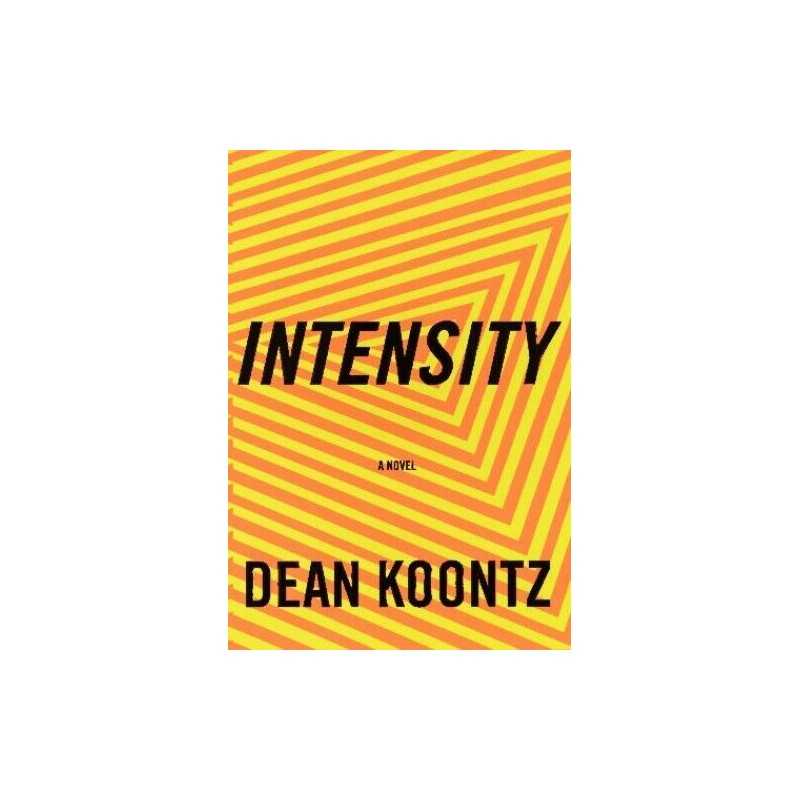 Intensity: A Novel, Koontz, Dean R.