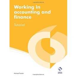 Working in Accounting and Finance Tutorial (AAT Accounting... by Petheram, Roger