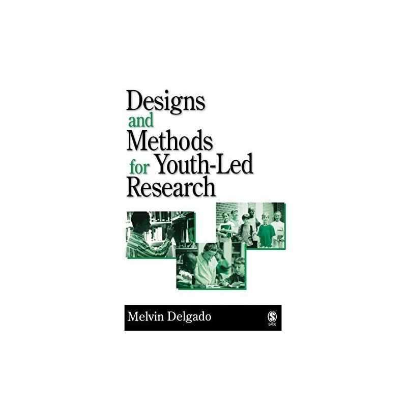 Designs and Methods for Youth-Led Research Paperback Book