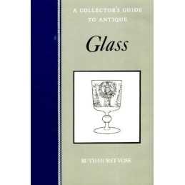 A Collectors Guide To Antique Glass by Ruth Hurst Vose Hardback Book