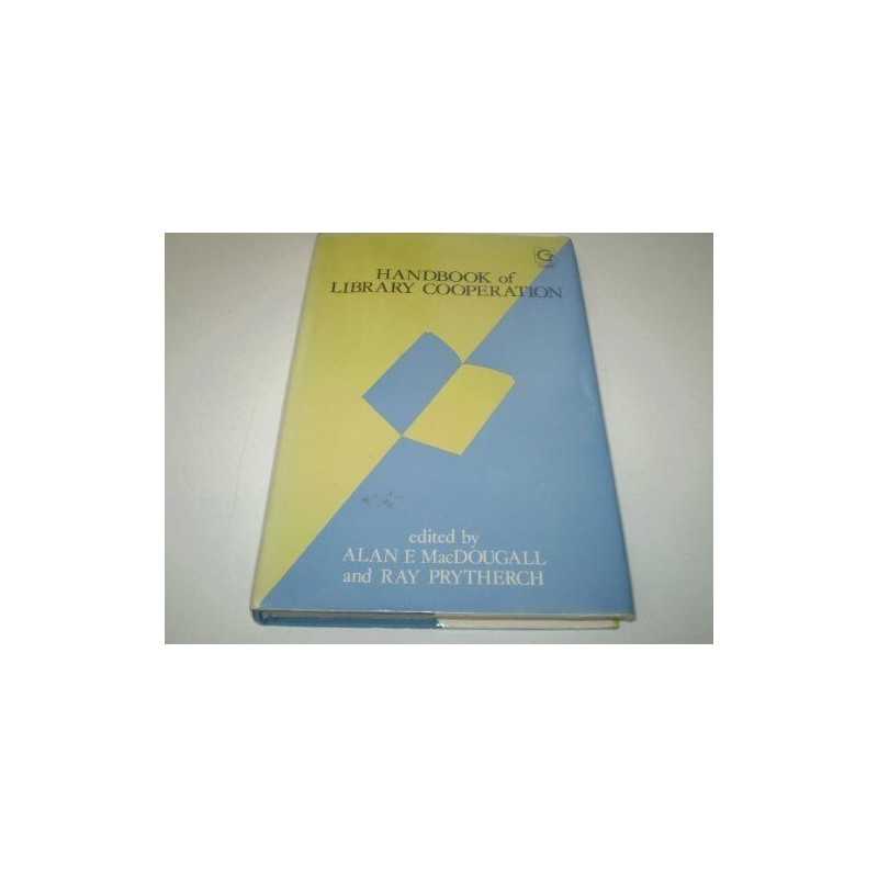 Handbook of Library Cooperation