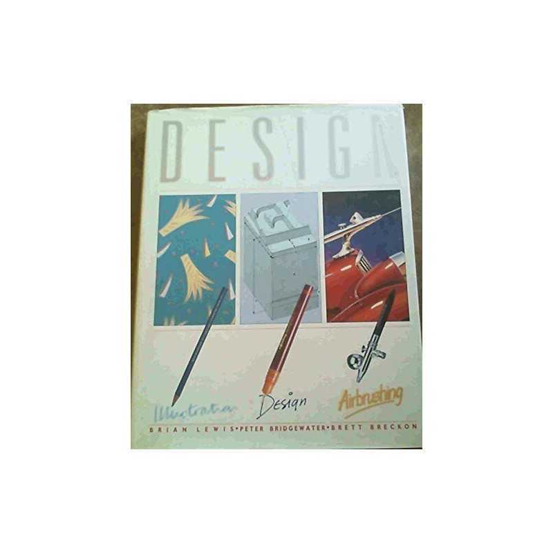 Design Graphics, Illustration, Airbrushing by Bridgewater, Peter, Lewis, Brian,