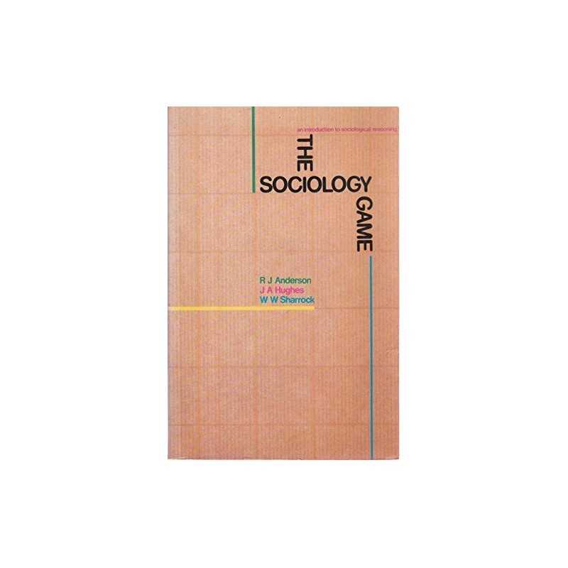 Sociology Game: An Introduction to Sociological Reasoning by etc. Paperback The