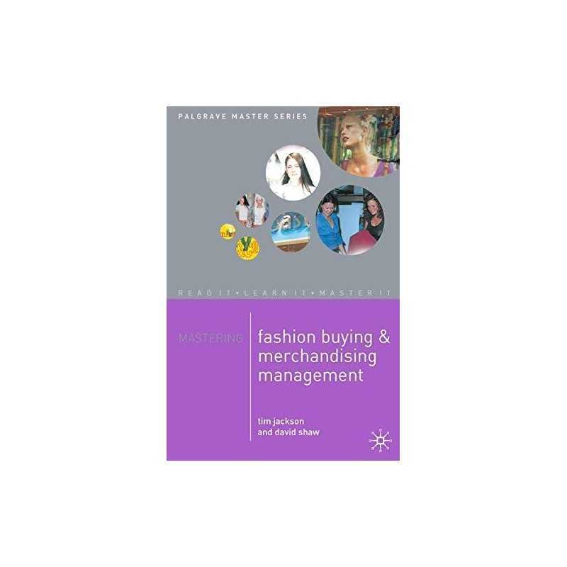 Mastering Fashion Buying and Merchandising Manageme... by Jackson, Tim Paperback