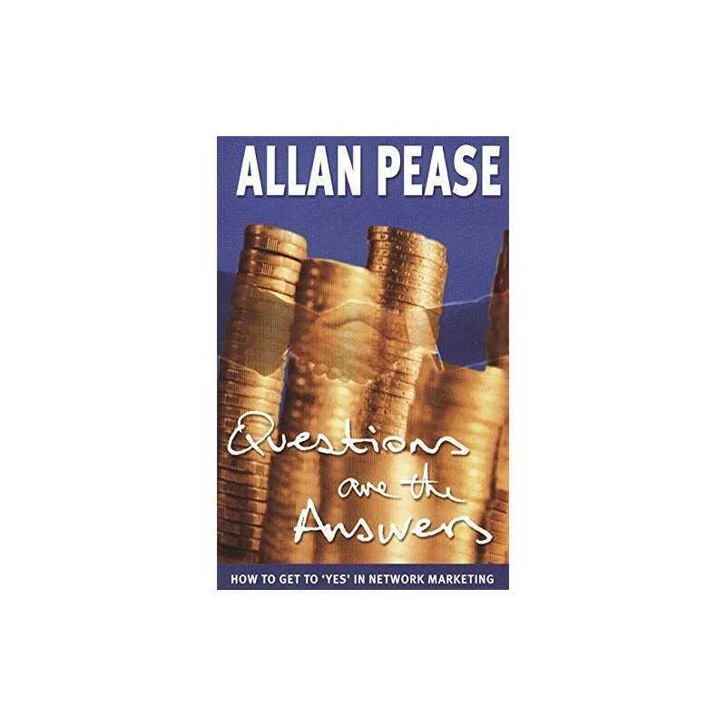 Questions are the Answers: How to Get to Yes in N... by Pease, Allan Paperback