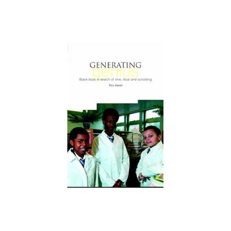 Generating Genius: Black Boys in Love,..., Sewell, Tony