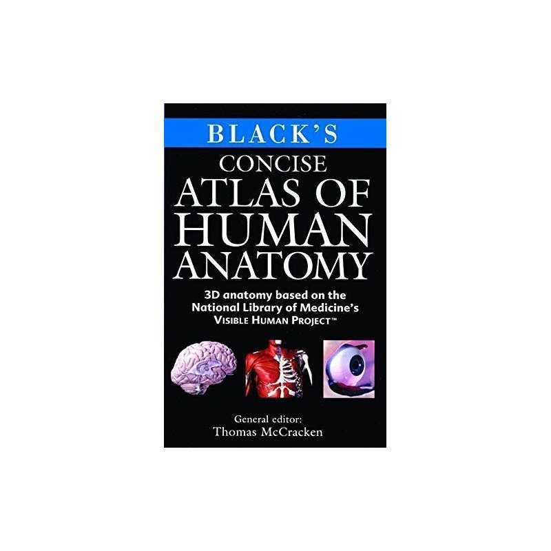 Blacks Concise Atlas of Human Anatomy Paperback Book