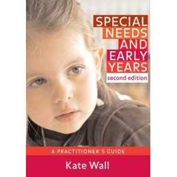 Special Needs & Early Years: A Practitio..., Wall, Kate