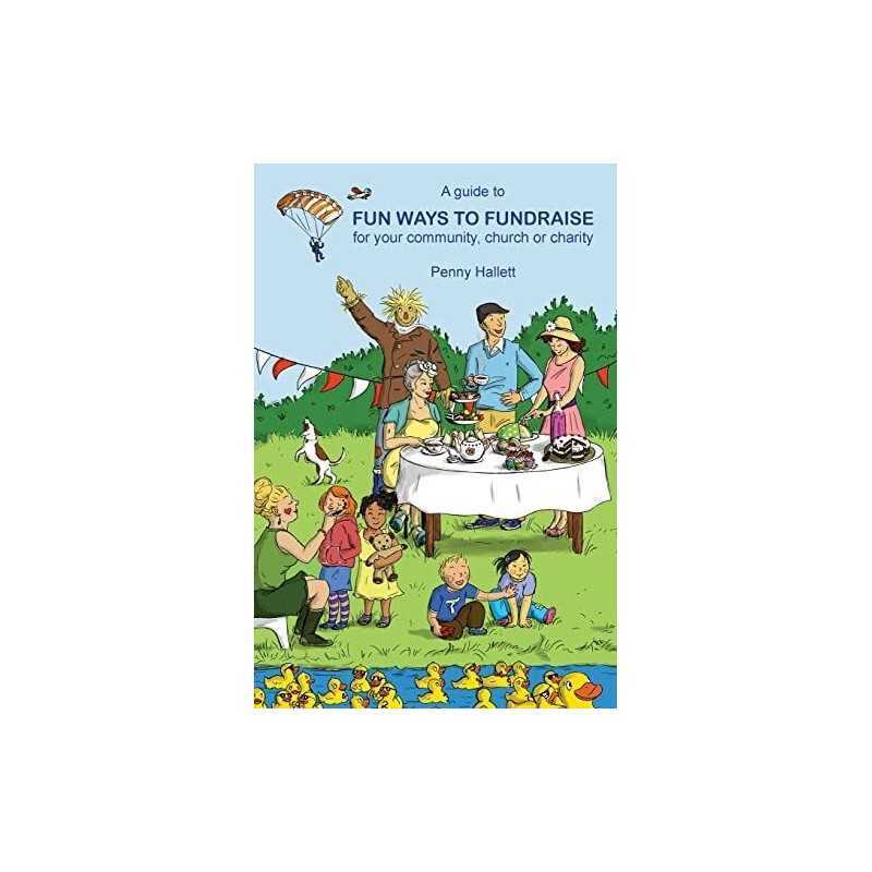 A guide to Fun Ways to Fundraise for..., Hallett, Penny