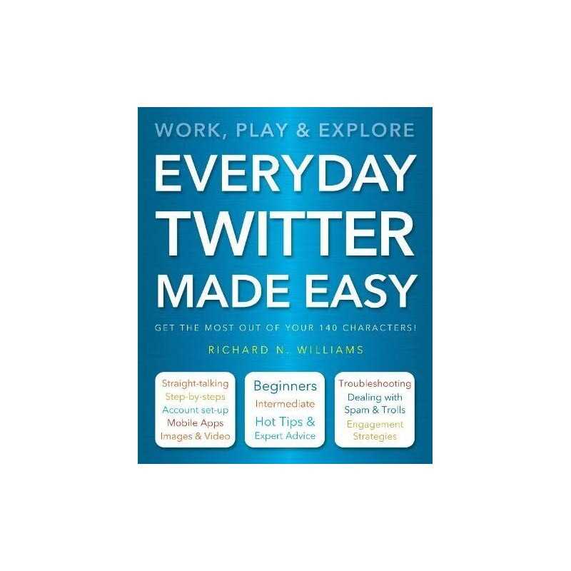 Everyday Twitter Made Easy by Jeffrey Keetings Book