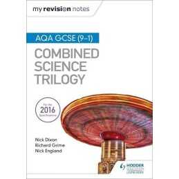My Revision Notes: AQA GCSE (9-1) Combined Science Trilogy by Grime, Richard The
