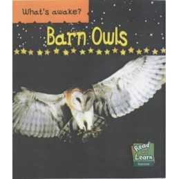 Barn Owls (Read & Learn) (Whats Awake?) by Patricia Whitehouse Paperback Book