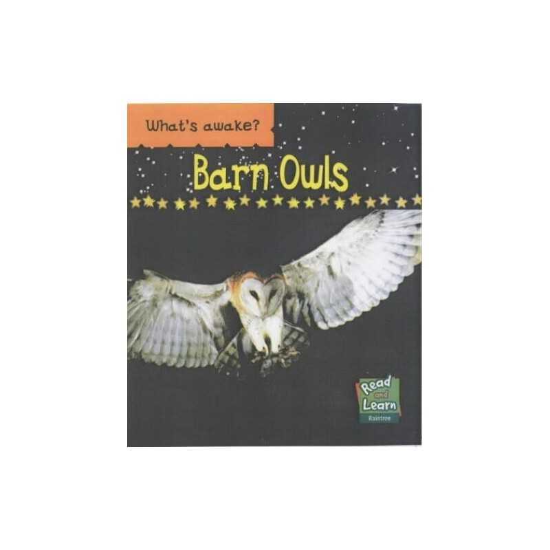Barn Owls (Read & Learn) (Whats Awake?) by Patricia Whitehouse Paperback Book