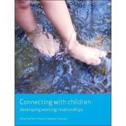 Connecting with Children: Developing Working Relationships (Working... Paperback
