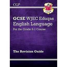 GCSE English Language WJEC Eduqas Revision Guide - for the Grade... by CGP Books