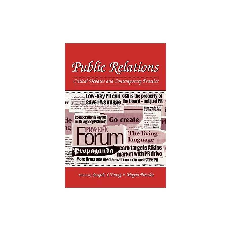 Public Relations: Critical Debates and Contemporary Problems Paperback Book The