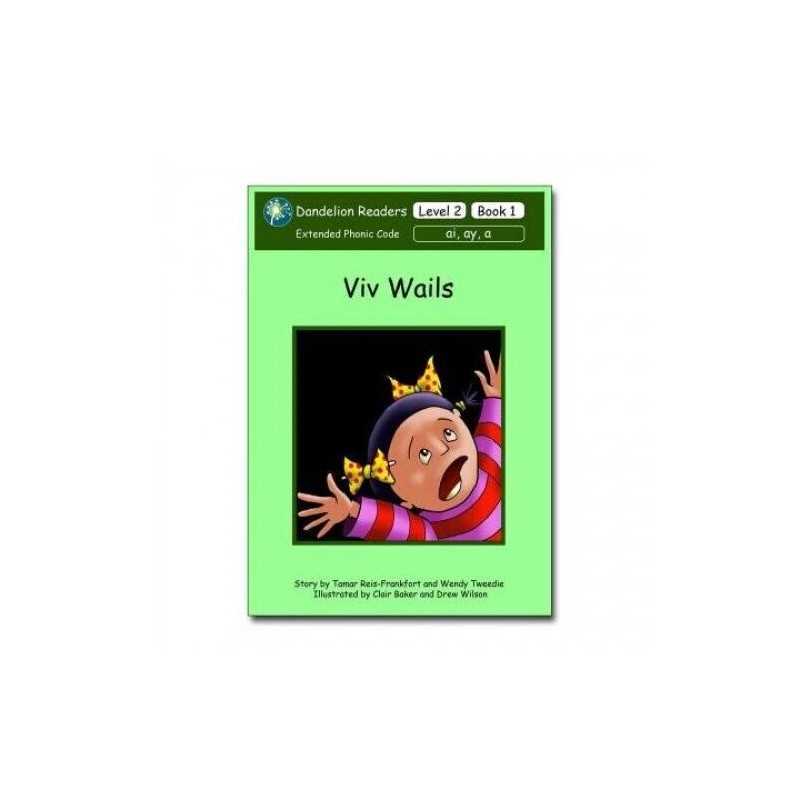Viv Wails: Level 2 (Dandelion Readers) by Tweedie, Wendy Book  Fast