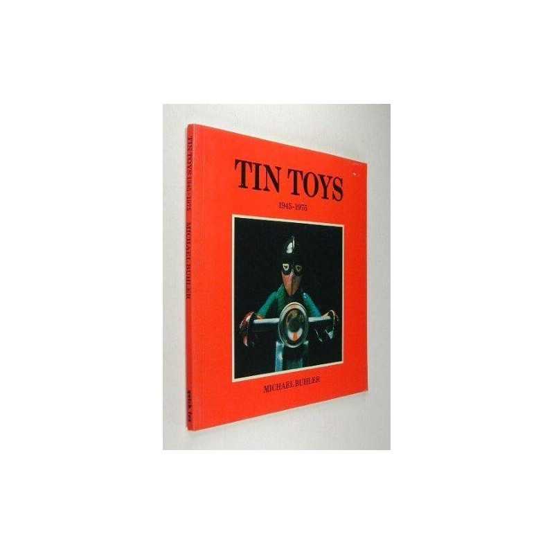 Tin Toys 1945-1975, Michael Buhler
