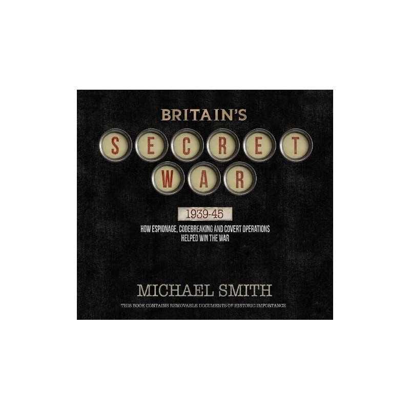 Britains Secret War by Michael Smith Book