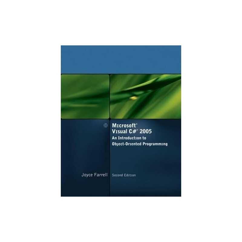 Visual C# 2005, Joyce Farrell