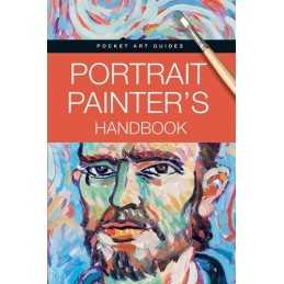 Portrait Painters Handbook (Pocket Art Guides) by Parramon Editorial Team Book