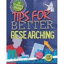 Tips for Better Researching, Spilsbury, Louise