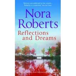 Reflections and Dreams: Reflections / Dance of Drea... by Roberts, Nora Hardback