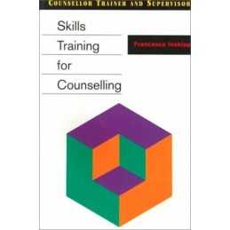 Skills Training for Counselling (Counsellor T... by Inskipp, Francesca Paperback