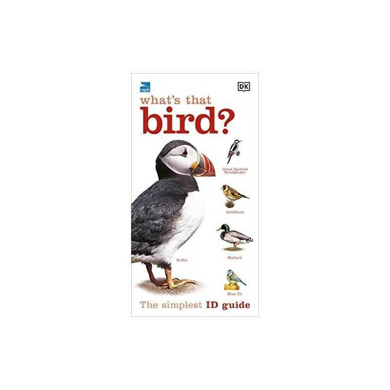 RSPB Whats that Bird?: The Simplest ID Guide Ever, DK