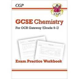 GCSE Chemistry: OCR Gateway Exam Practice..., CGP Books
