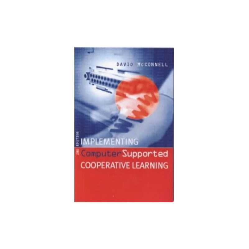 Implementing Computer Supported Cooperative Lea... by McConnell, David Paperback