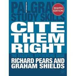 Cite them right: The essential referencing guide... by Shields, Graham Paperback