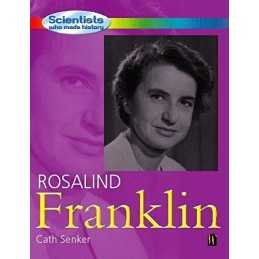 Rosalind Franklin (Scientists Who Made History) by Senker, Cath Hardback Book