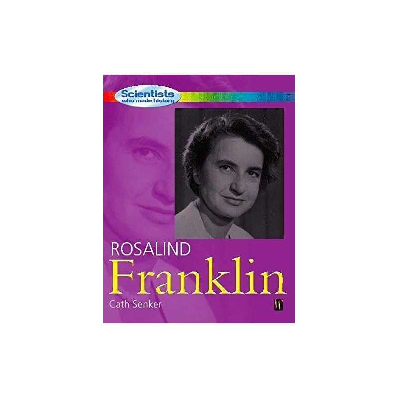Rosalind Franklin (Scientists Who Made History) by Senker, Cath Hardback Book