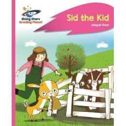 Reading Planet - Sid the Kid - Pink ..., Steel, Abigail