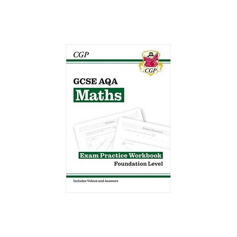 GCSE Maths AQA Exam Practice Workbook: Foundation - for the Grad... by CGP Books