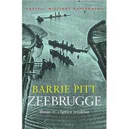 Zeebrugge: Eleven VCs Before Breakfast (Cassell Military Pape... by Pitt, Barrie