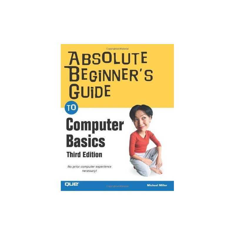 Absolute Beginners Guide to Computer Basics (Ab... by Miller, Michael Paperback