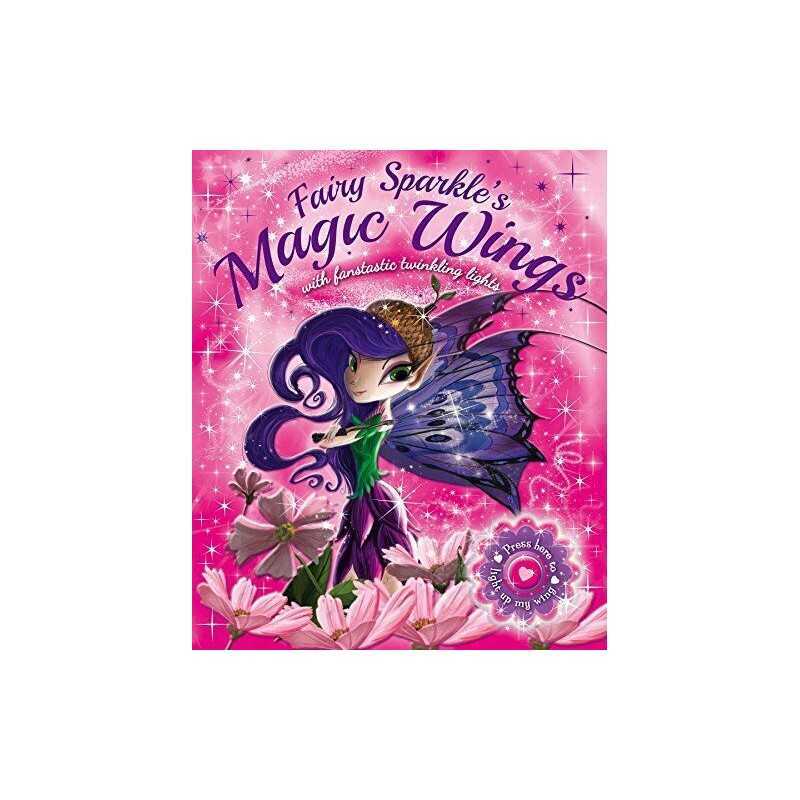 Fairy Sparkles Magic Wings: With Fantastic Twinkling Lights by Igloo Books Ltd