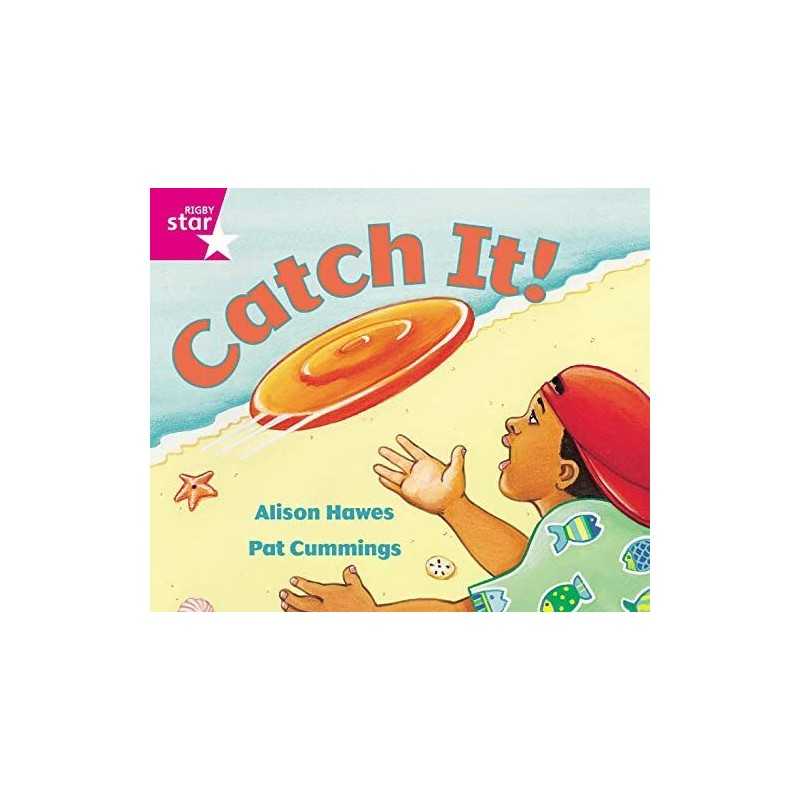 Rigby Star Guided Reception: Pink Level: Catch It ... by Hawes, Alison Paperback