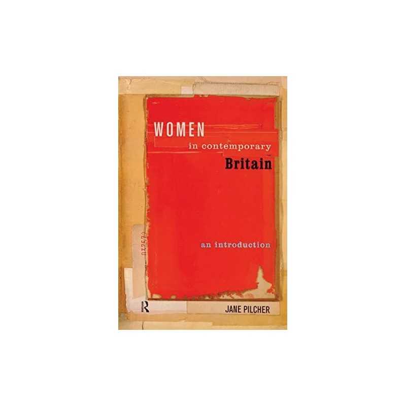 Women in Contemporary Britain: An Introduction by Pilcher, Jane Paperback Book