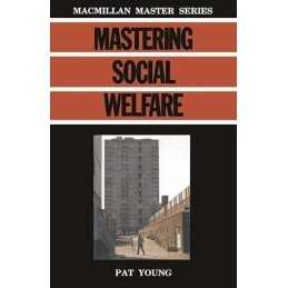Mastering Social Welfare (Macmillan Mast..., Young, Pat