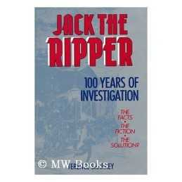 Jack the Ripper: 100 Years of Investigation by Sharkey, Terence Hardback Book