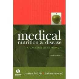 Medical Nutrition & Disease: A Case–Based Approach