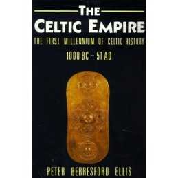 The Celtic Empire: The First Millennium of Celtic H... by Ellis, Peter Paperback