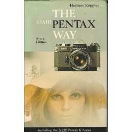 Asahi Pentax Way (Camera Way Books) by Keppler, Herbert Hardback Book